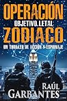Operación Zodiaco: Objetivo letal: Un thriller de acción y espionaje (Agente especial Ainara Pons nº 12) (Spanish Edition)