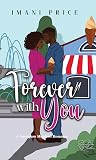 Forever With You: An African American Romance Standalone (A Sweetgum Meadows Romance Book 6)