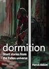 Dormition: Short Stories from the Fallen Universe