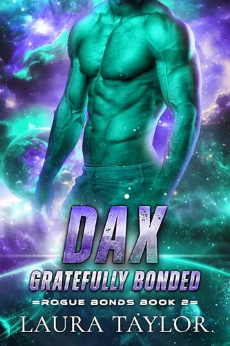 Dax: Gratefully Bonded (Rogue Bonds #2)