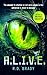 A.L.I.V.E.: A riveting Science Fiction thriller where an alien experiment turns deadly (The A.L.I.V.E. Series, 1)