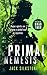 PRIMAL Nemesis: A PRIMAL action thriller (The PRIMAL Series, 6)