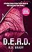 D.E.A.D.: A riveting Science Fiction thriller where an alien experiment turns deadly (The A.L.I.V.E. Series, 2)