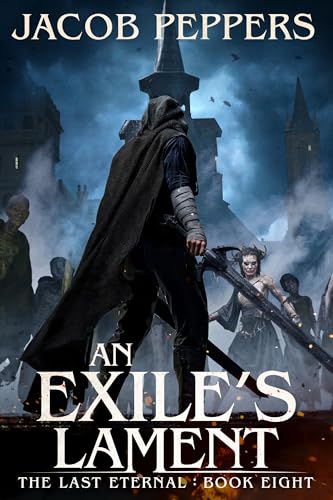 An Exile's Lament (The Last Eternal #8)