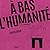 A bas l’humanité by David Snug