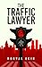 The Traffic Lawyer by Norval Ecir
