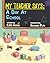 My Teacher Says: A Day At S...