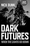 Dark Futures: Whe...