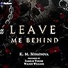 Leave Me Behind