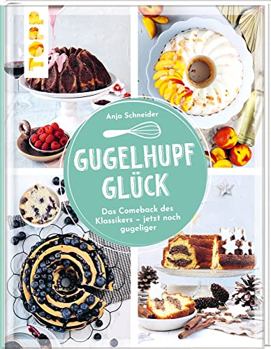 Gugelhupfglück (Hardcover)