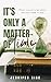 It’s Only a Matter of Time by Jennifer Sise