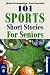 101 Sports Short Stories fo...