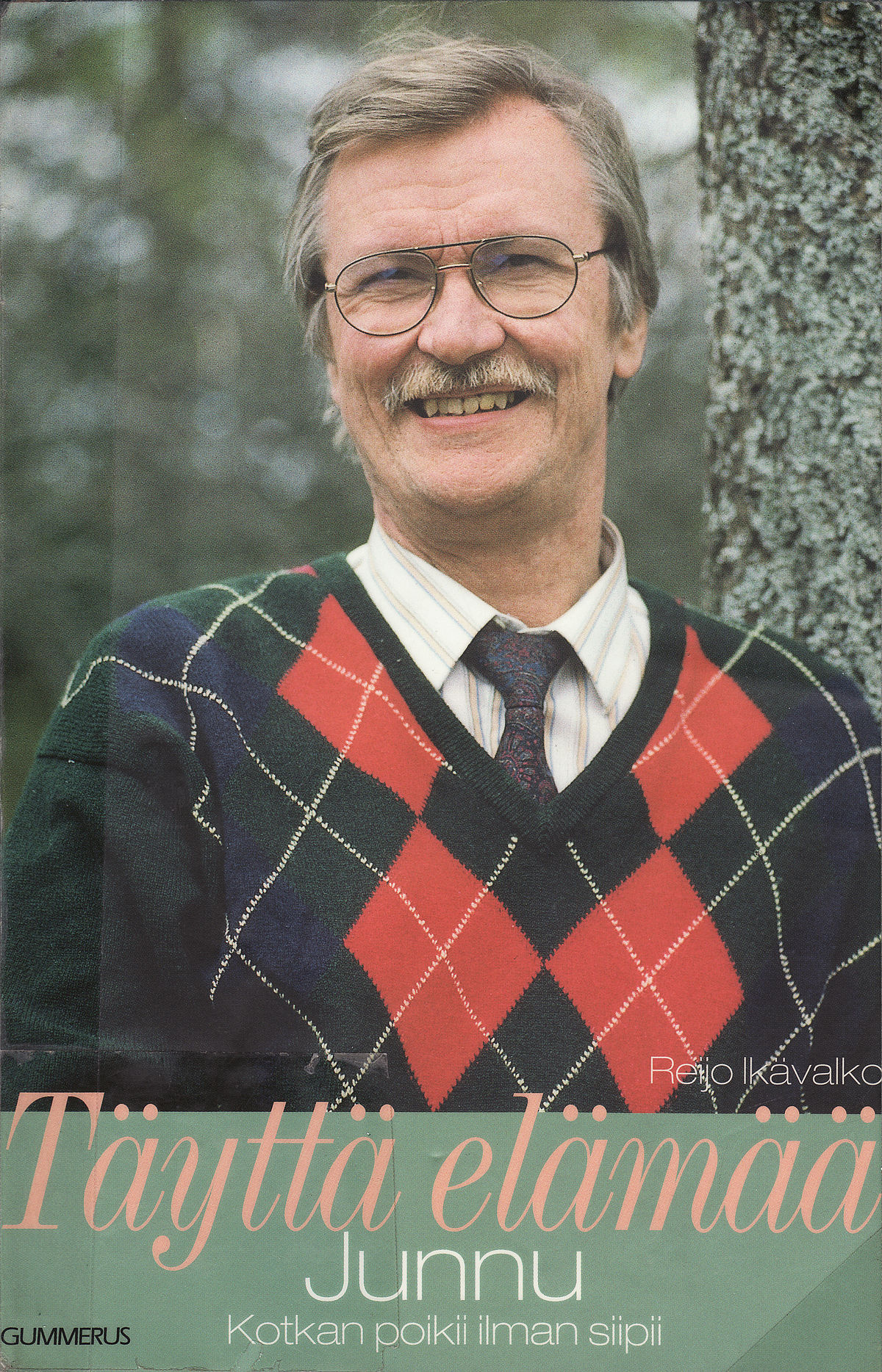 Täyttä elämää, Junnu : Kotkan poikii ilman siipii (Hardcover)