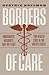 Borders of Care: Immigrants...