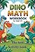 Dino Math Workbook & Activi...