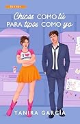 Chicas como tú para tipos como yo