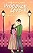 Unspoken Love: The Untold T...