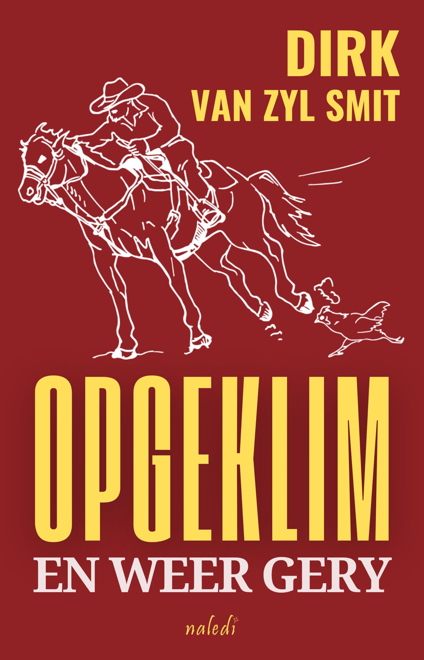 Opgeklim en weer gery