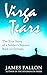 Virga Tears (revised edition with photos): The True Story of a Soldier’s Sojourn Back to Vietnam