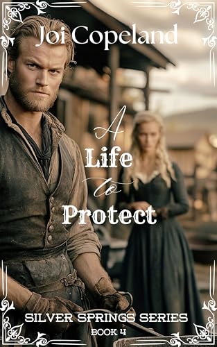 A Life to Protect (Silver Springs Series Book 4)