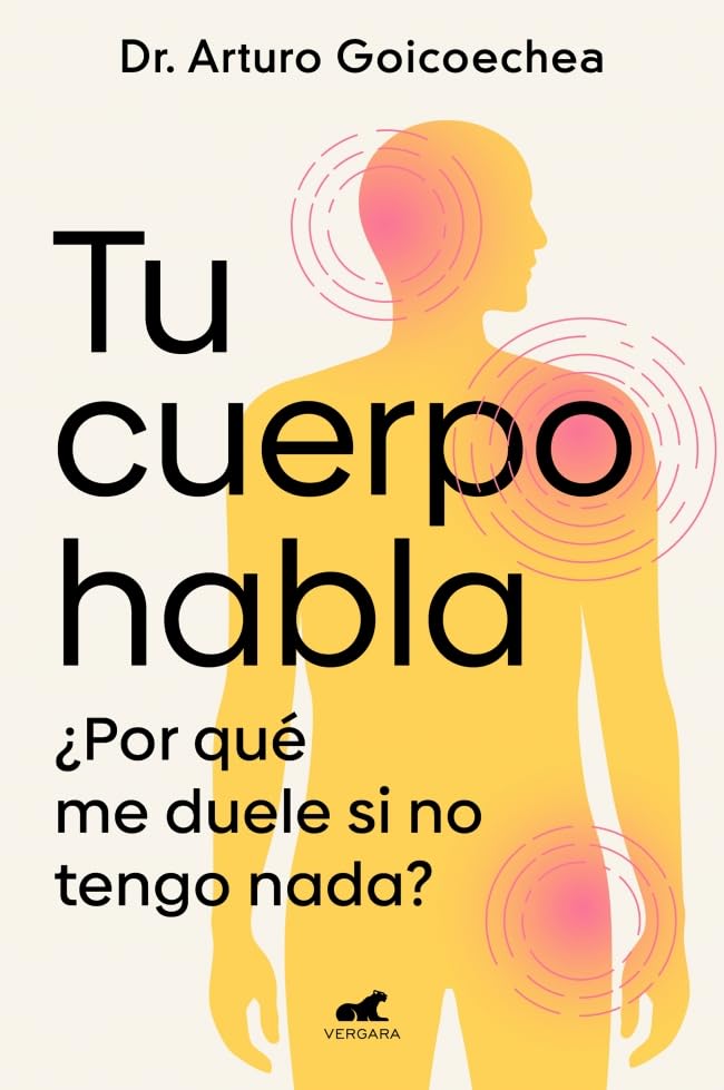 Tu cuerpo habla / Your Body Speaks to You (Spanish Edition)