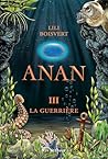 Anan, III: La gue...