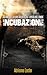 Incubazione – Volume 1 della serie Green Fields – Apocalisse Zombie (Italian Edition)