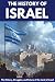 The History of Israel: A Co...