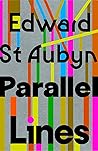 Parallel Lines by Edward St. Aubyn