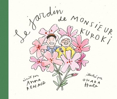 Le jardin de monsieur kuroki (Hardcover)