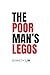 The Poor Man's Legos by Kenneth Lin
