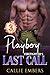 Playboy Firefighters Last Call: A Steamy Small Town Firefighter Romance (Hot Heroes of Station 9 Book 3)