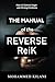 The Manual of the Reverse ReiK