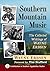 Southern Mountain Music: Th...