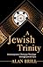 A Jewish Trinity: Contempor...