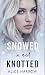 Snowed In and Knotted (An O...