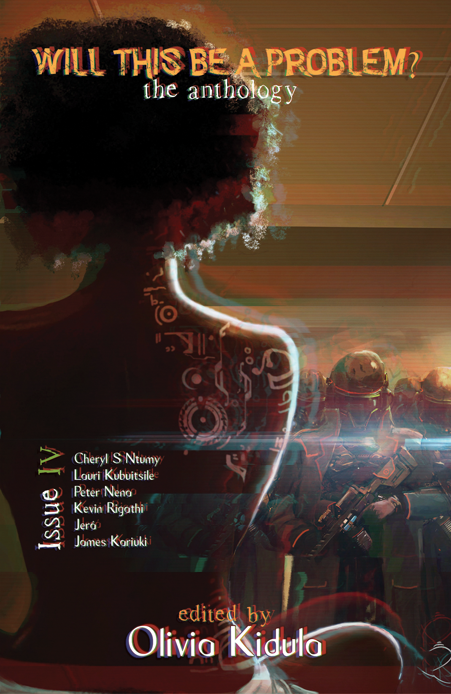 Will This Be A Problem? The Anthology : Issue IV