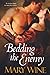 Bedding the Enemy by Mary Wine