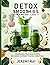 DETOX SMOOTHIES FOR WEIGHT LOSS by Jeremy Ray