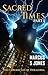 Sacred Times Part I by Marcus S Jones