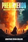 Phenomenon: Monster - Escape to Earth