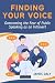 Finding Your Voice: Overcom...