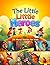 The Little Heroes: 29 Moral...