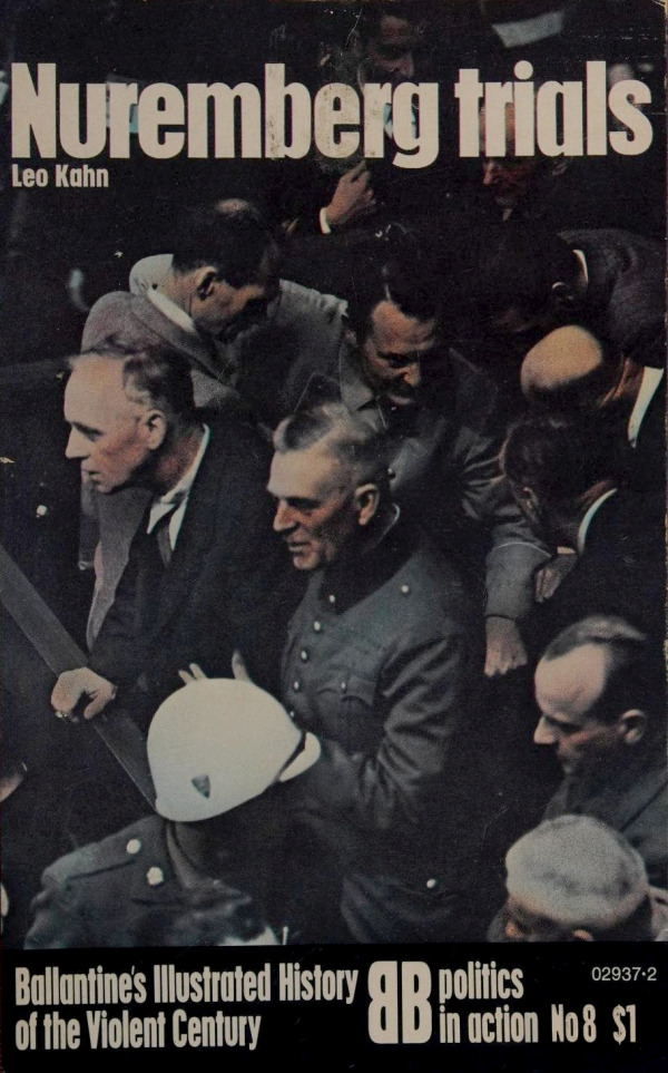 Nuremberg Trials (Ballantine's Illustrated History of the Violent Century: Politics in Action #8)