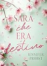 Sarà che era destino (I giochi del destino Vol. 1) by Jennifer Probst