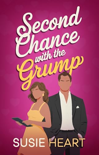 Second Chance with the Grump (Kindle Edition)