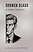 Broken Glass (Book 1 of 3):...