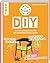 Sorgenfrei, Franziska/Rethink DIY. Sinnvoll reparieren, kreativ upcyclen, richtig instands