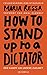 HOW TO STAND UP TO A DICTATOR - Deutsche Ausgabe