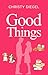 Good Things